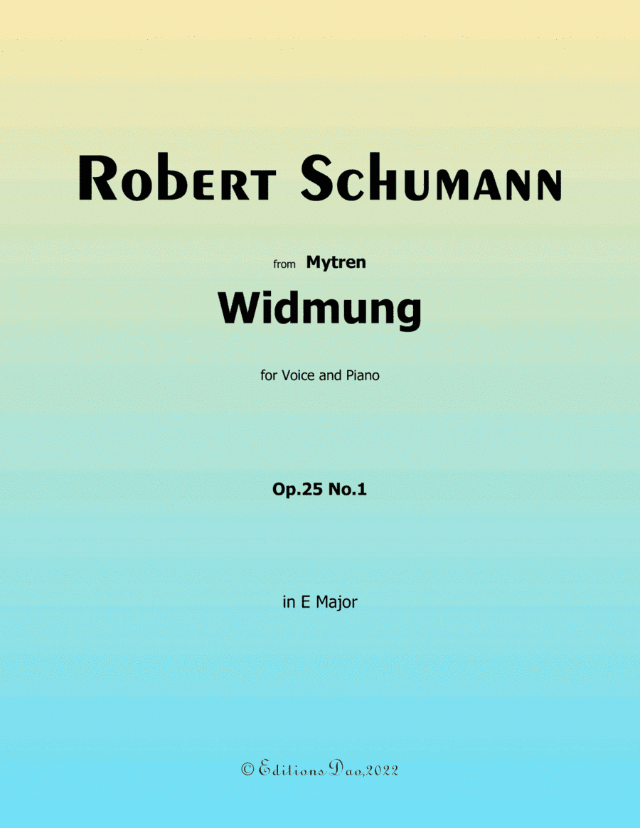 Widmung, by Schumann, in E Major (arr. Editions Dao)