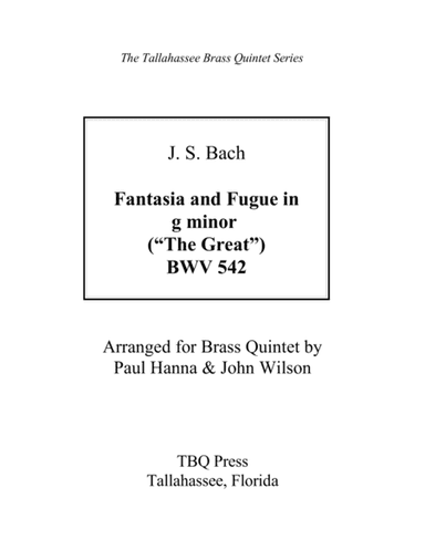 Fantasia and Fugue in G Minor ("The Great"), BWV 542 (arr. Paul Hanna & John Wilson)