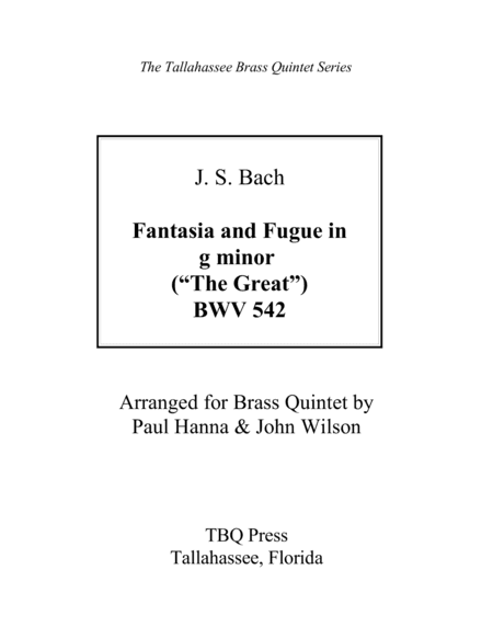 Fantasia and Fugue in G Minor ("The Great"), BWV 542 (arr. Paul Hanna & John Wilson)