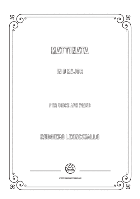 Leoncavallo-Mattinata in D Major,for Voice and Piano (arr. MSM)