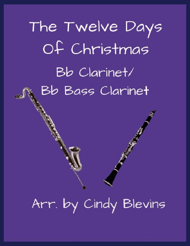 The Twelve Days Of Christmas, Bb Clarinet and Bb Bass Clarinet Duet (arr. Cindy Blevins)