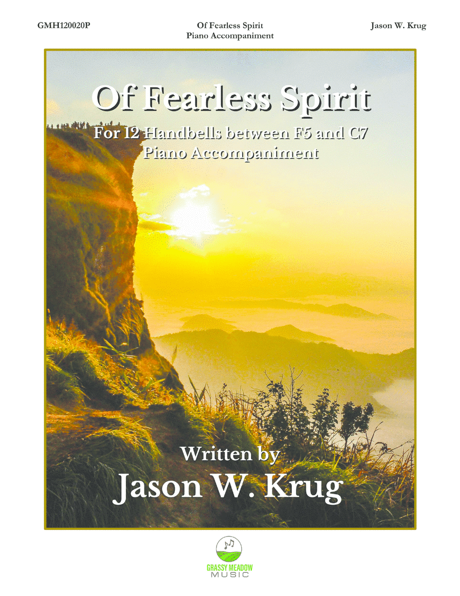 Of Fearless Spirit (piano accompaniment to 12 handbell version)