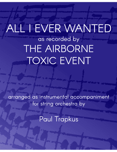 All I Ever Wanted (arr. Paul Trapkus)