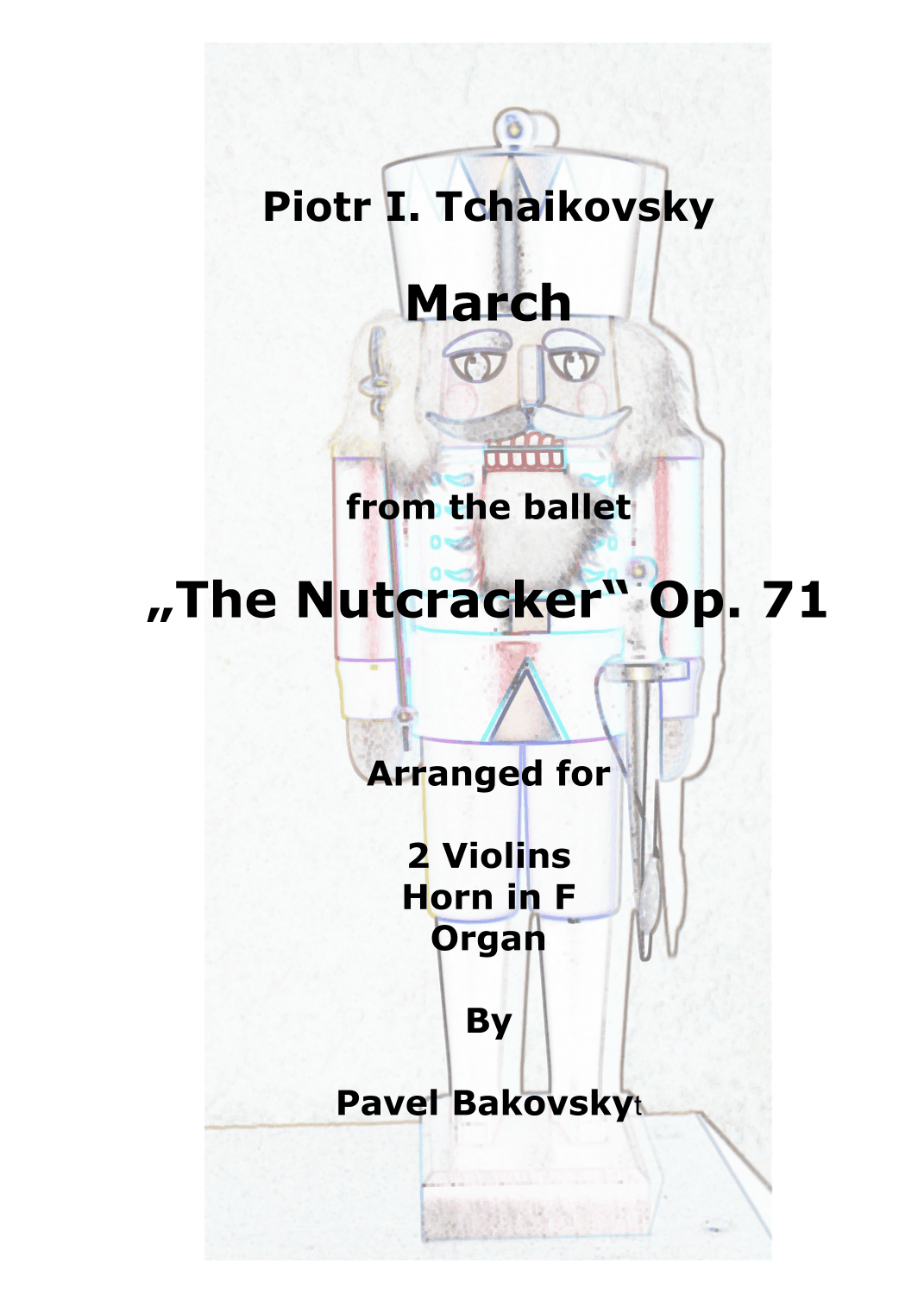 P. I. Tchaikovsky: March from "The Nutcracker" Ballet (arr. Pavel Bakovsky)