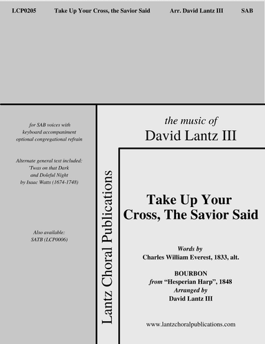 Take Up Your Cross, The Savior Said (arr. David Lantz III)
