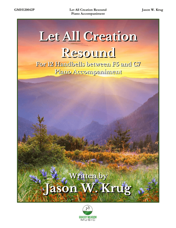 Let All Creation Resound (piano accompaniment to 12 bell version)