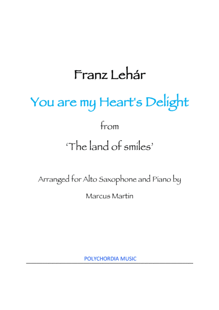 You are my Heart's Delight  for Alto Sax and Piano (arr. Marcus Martin)