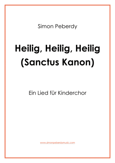 Sanctus: Heilig ist der Herr (Kanon für Kinderchor) for Children's Choir