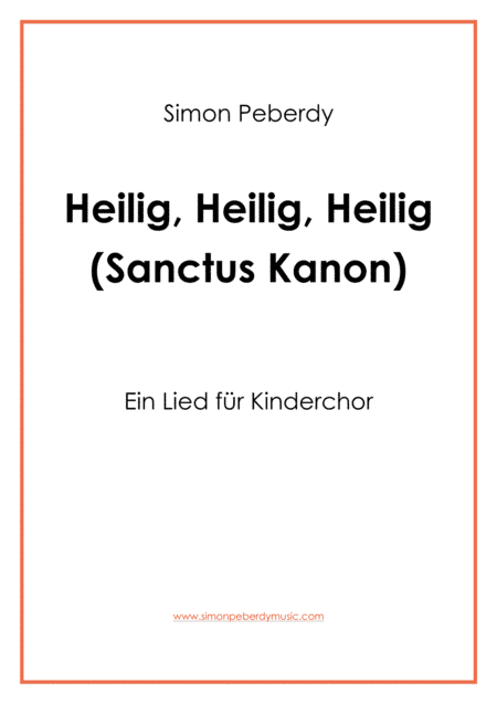 Sanctus: Heilig ist der Herr (Kanon für Kinderchor) for Children's Choir