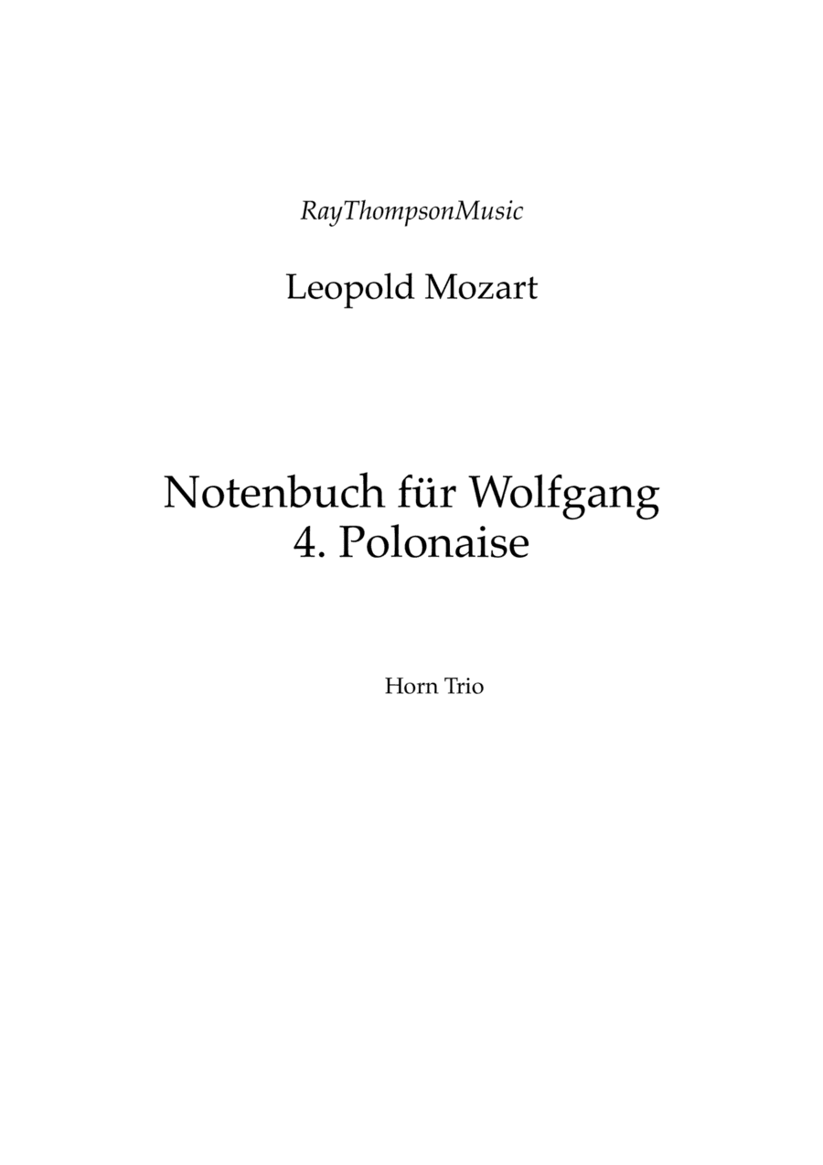 Mozart (Leopold): Notenbuch für Wolfgang (Notebook for Wolfgang) 4. Polonaise - horn trio (arr. Ray  Thompson)