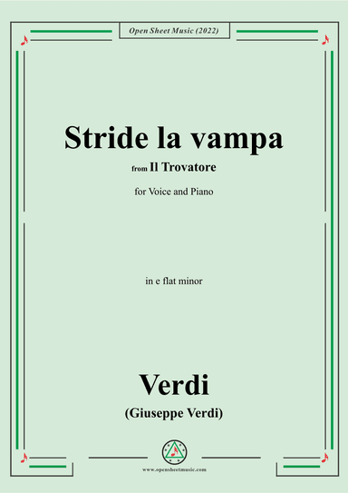 Verdi-Stride la vampa,from 'Il Trovatore',in e flat minor,for Voice and Piano (arr. OSM Press)