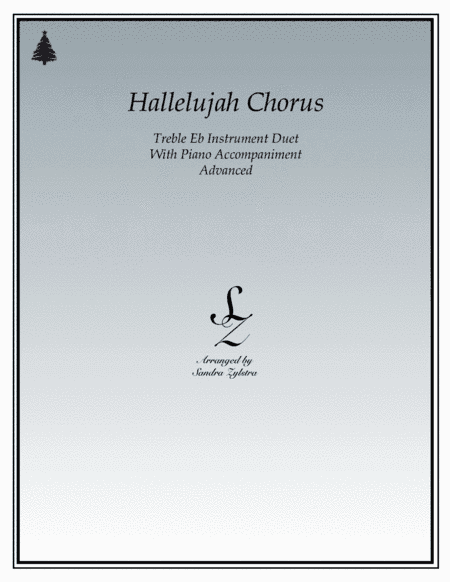 Hallelujah Chorus (treble Eb instrument duet) (arr. sandra dee zylstra)