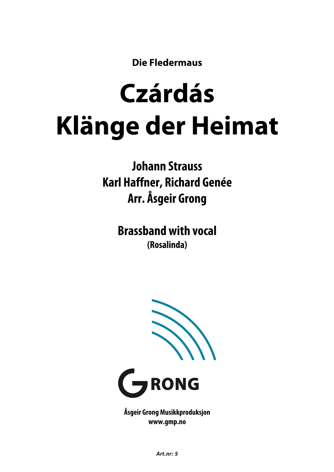 Czárdás Klänge der Heima - Die Fledermaus (arr. Åsgeir Grong)