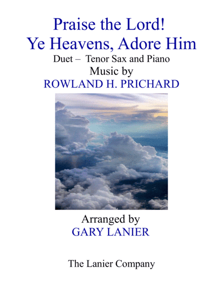 PRAISE THE LORD! YE HEAVENS, ADORE HIM (Duet – Tenor Sax & Piano with Score/Part) (arr. Gary Lanier)
