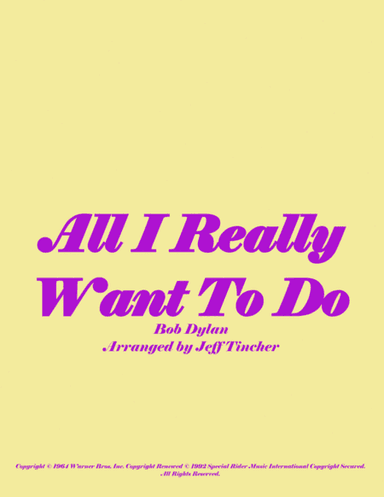 All I Really Want To Do (arr. Jeff Tincher)