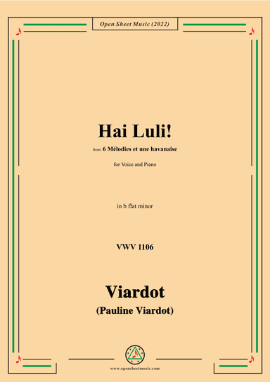Pauline Viardot-Hai Luli!,VWV 1106,in b flat minor,from '6 Mélodies et une havanaise' (arr. OSM Press)