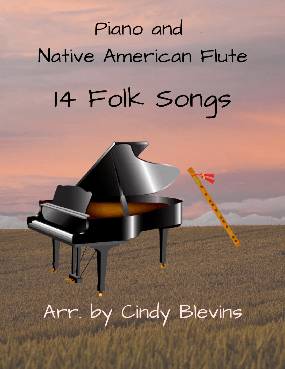 Piano and Native American Flute, 14 Folk Songs (arr. Cindy Blevins)