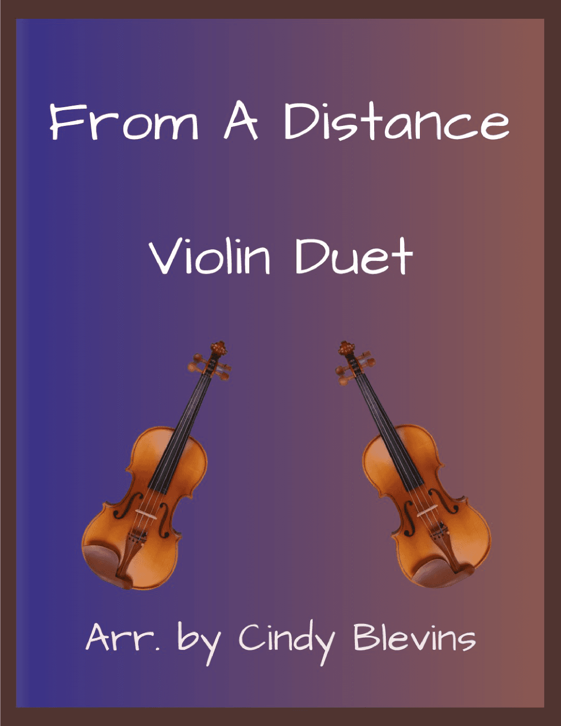 From A Distance (arr. Cindy Blevins)
