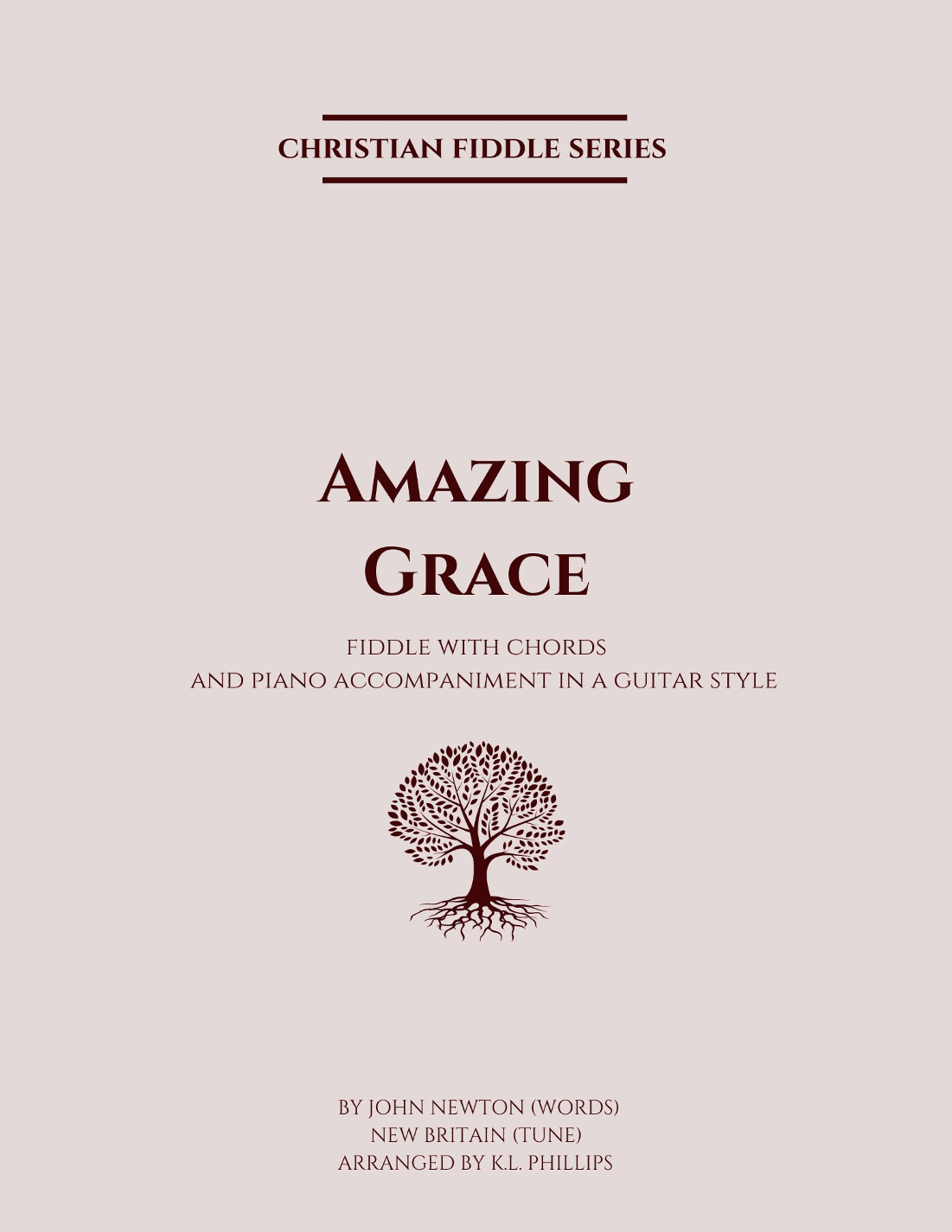 Amazing Grace - Fiddle Solo with Piano Accompaniment in a Guitar Style (arr. K.L. Phillips)