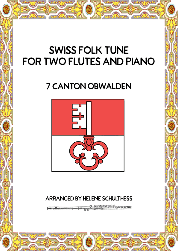Swiss Folk Dance for two flutes and piano – 7 Canton Obwalden – Walzer (arr. Helene Schulthess)