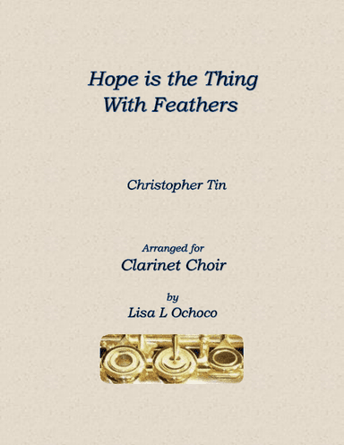 Hope Is The Thing With Feathers (arr. Lisa L Ochoco)