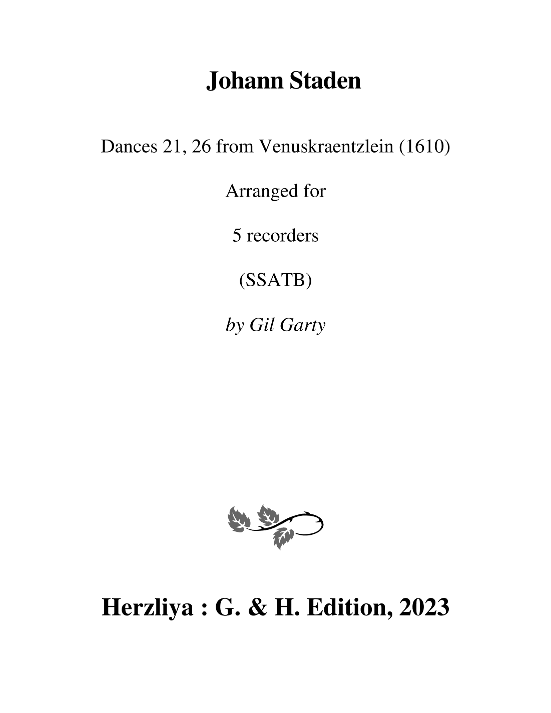 Dances from "Venuskraentzlein" (1610) (arrangements for 5 recorders (SSATB)) (arr. Gil Garty)