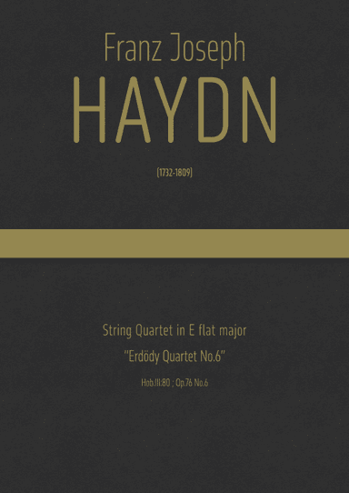 Haydn - String Quartet in E flat major, Hob.III:80 ; Op.76 No.6 "Erdödy Quartet No.6" (arr. J.G. Cucó Barber)