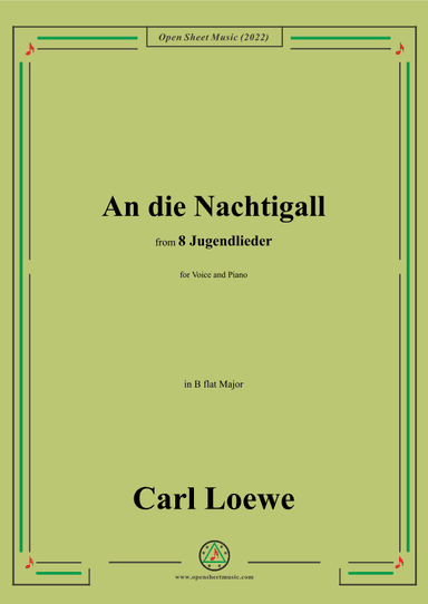 Loewe-An die Nachtigall,in B flat Major,for Voice and Piano (arr. OSM Press)