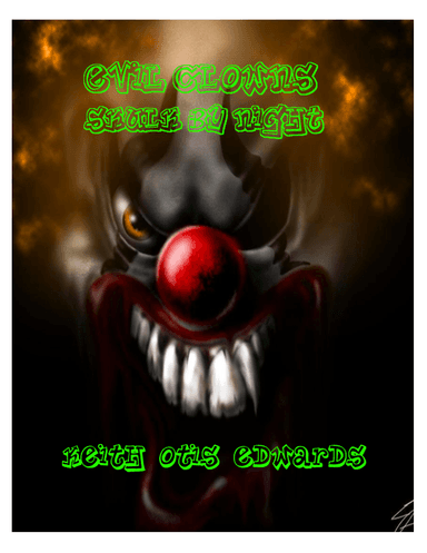 Evil Clowns Skulk By Night