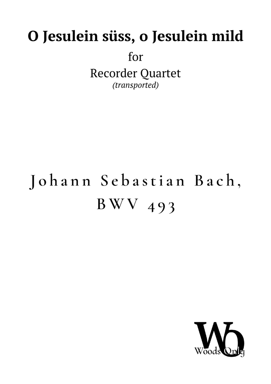 O Jesulein süss by Bach for Recorder SATB Quartet (arr. Ander)