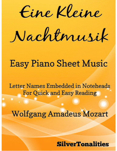 Eine Kleine Nachtmusik Easy Piano Sheet Music (arr. SilverTonalities)