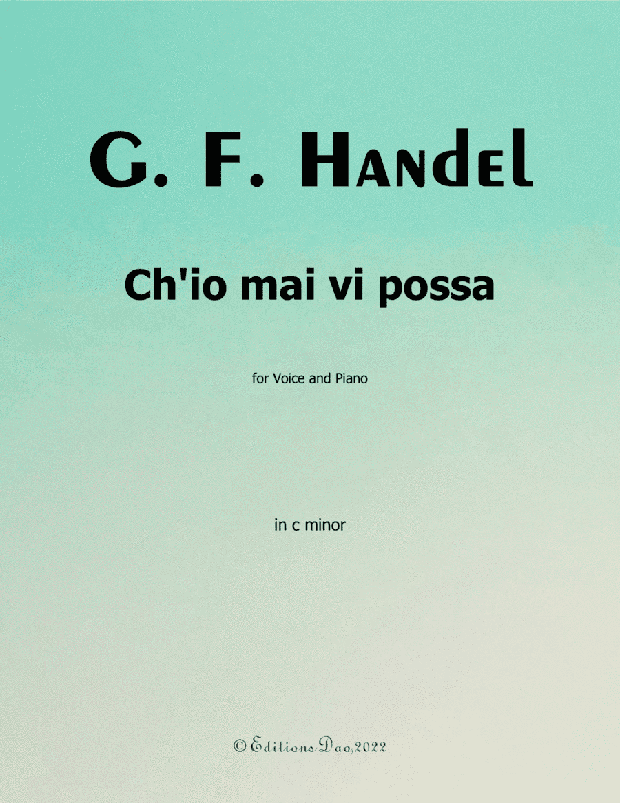 Ch'io mai vi possa, by Handel, in c minor (arr. Editions Dao)