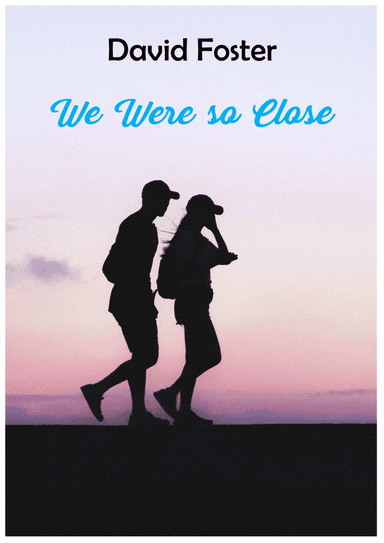 We Were So Close (arr. Karya Sucipta)