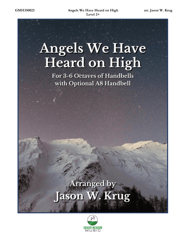 Angels We Have Heard on High (for 3-6 octave handbell ensemble) (site license) (arr. Jason W. Krug)