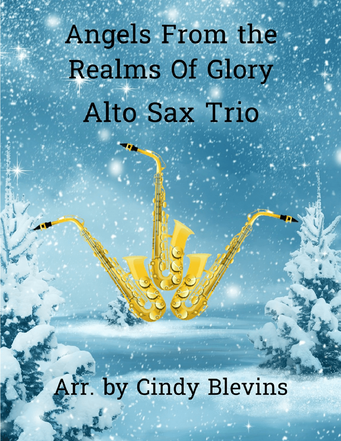 Angels From the Realms Of Glory, Alto Sax Trio (arr. Cindy Blevins)