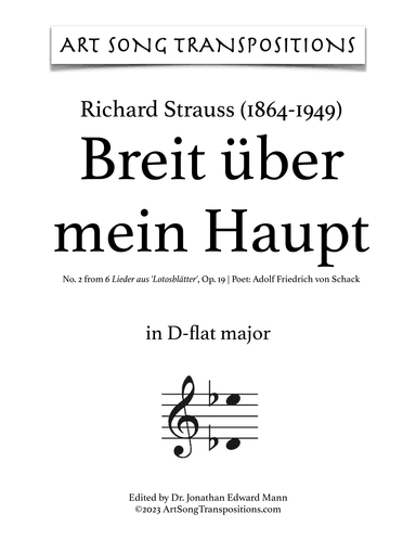STRAUSS: Breit über mein Haupt, Op. 19 no. 2 (transposed to D-flat major and C major) (arr. ArtSongTranspositions.com)