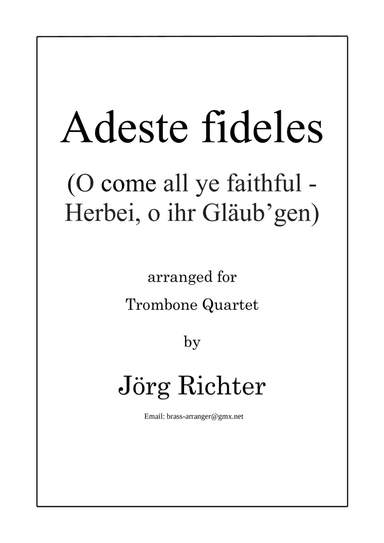 Adeste fideles (O Come All Ye Faithful) for Trombone Quartet (arr. Jörg Richter)