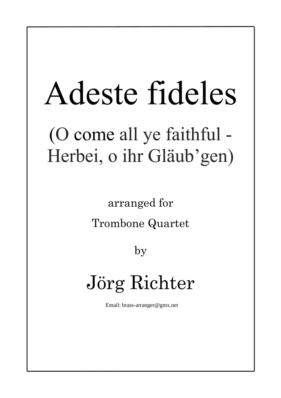 Adeste fideles (O Come All Ye Faithful) for Trombone Quartet (arr. Jörg Richter)