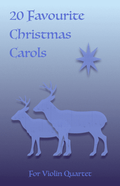 20 Favourite Christmas Carols for Violin Quartet (arr. David McKeown)