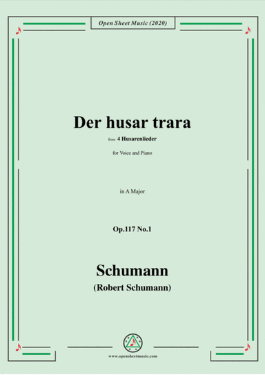 Schumann-Der husar trara Op.117 No.1,in A Major,for Voice and Piano (arr. MSM)