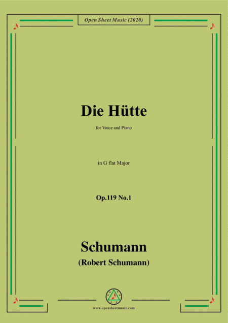 Schumann-Die Hütte,Op.119 No.1 in G flat Major,for Voice&Piano (arr. MSM)