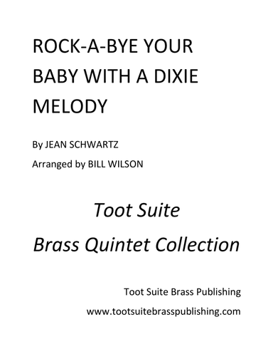 Rock-a-Bye Your Baby With A Dixie Melody (arr. Bill Wilson)