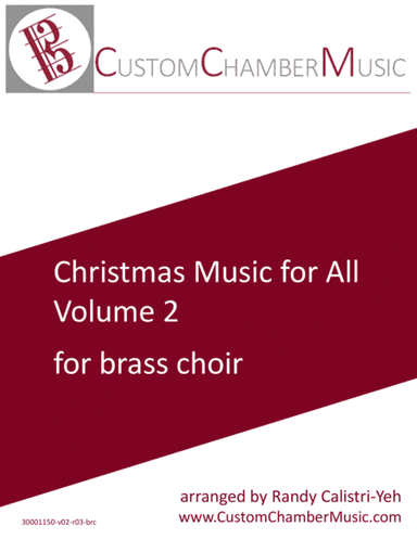 Christmas Carols for All, Volume 2 (for Brass Choir) (arr. Randy Calistri-Yeh)