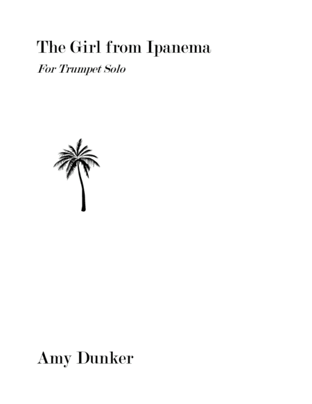 The Girl From Ipanema (Garota De Ipanema) (arr. Amy Dunker)