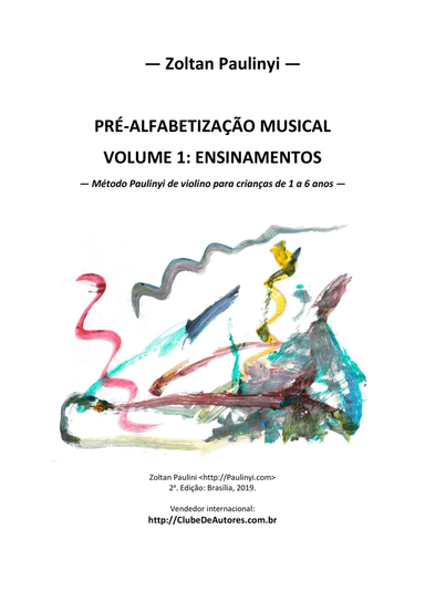 Método Paulinyi de educação musical: volume 1 para pais e professores (Paulinyi's Method v.1 for