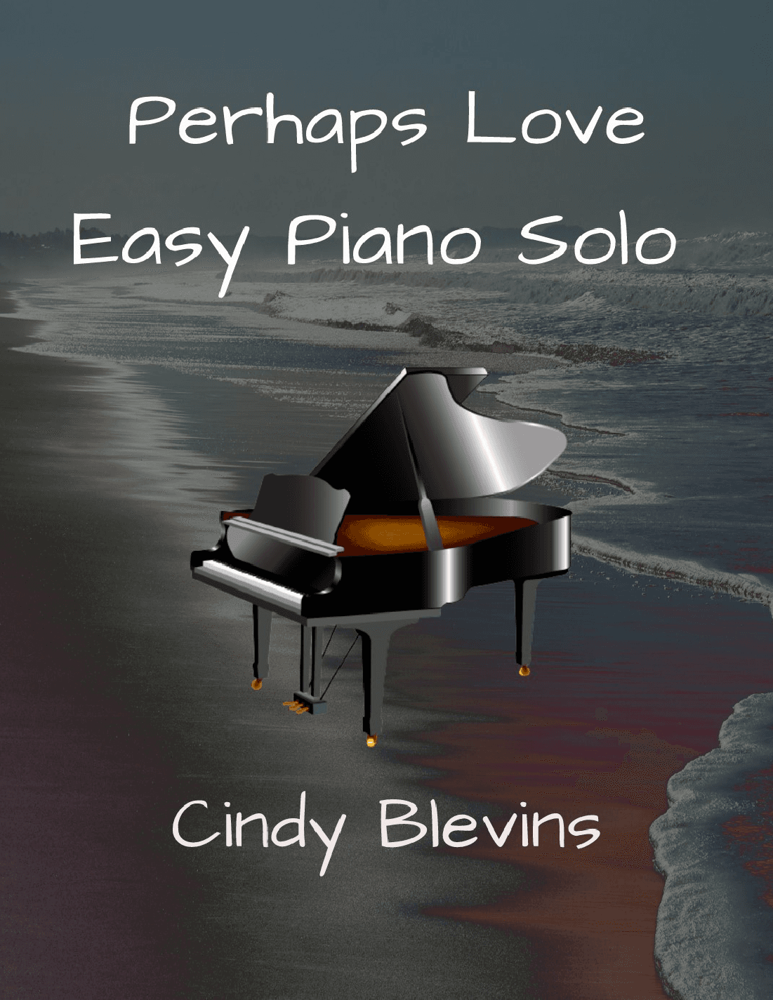 Perhaps Love (arr. Cindy Blevins)