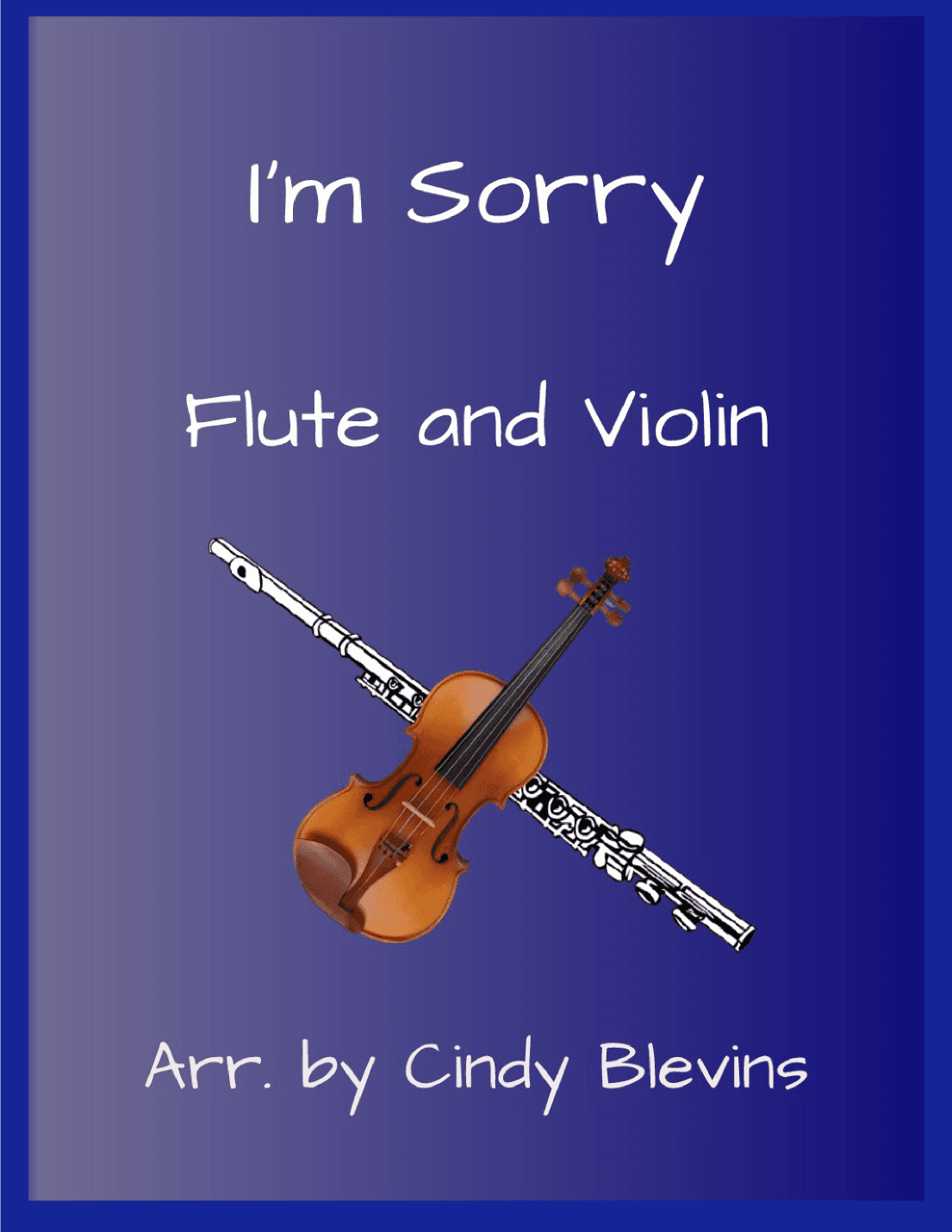 I'm Sorry (arr. Cindy Blevins)
