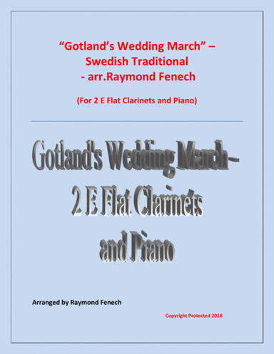 Gotland's Wedding March - Traditional - 2 E Flat Clarinets and Piano (arr. Raymond Fenech)