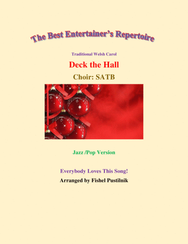"Deck The Hall" for Choir-SATB-Video (arr. Fishel Pustilnik)