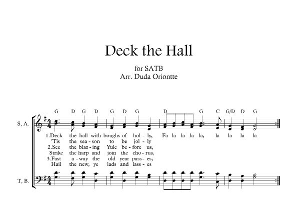 Deck the Halls ( SABT - G major - two staff - with chords - no piano) (arr. Duda Oriontte)